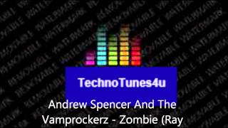 Andrew Spencer And The Vamprockerz - Zombie (Ray Knox Rmx Edit) Resimi