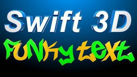 Swift 3D Tutorial All About 3D Text Design and Animation