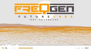 Freqgen - Future 1999 (Feat. Celldweller) [Official Lyric Video]