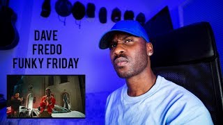 Dave - Funky Friday (ft. Fredo) [Reaction] | LeeToTheVI