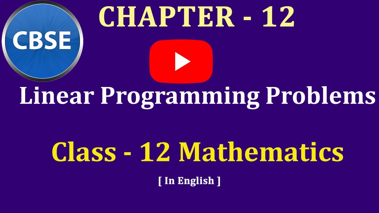 15) Linear Programming Problems - CBSE Maths Class 12 - For Educators ...
