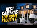 Best Cameras for Home Security | Top Smart Security Cameras You Need in 2026