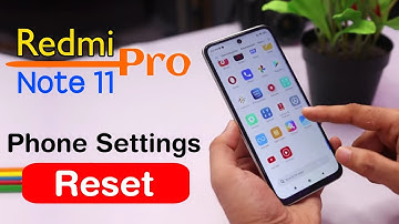 Redmi Note 11 Pro Phone Settings Reset | How to Reset Settings in Redmi Note 11 Pro