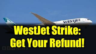 WestJet Strike Update: Will Flights Be Cancelled Get Your Refund!
