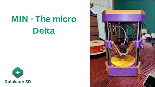 I designed a MICRO Delta 3D printer - Introducing the delta I call MIN