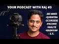 Your Podcast with Raj #3 Talks on The Irishman, De Niro, Al Pacino, Spielberg &amp; Satyajit Ray's E.T.