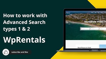 How to work with Advanced Search types 1 & 2 in WP Rentals theme