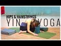 Yin Yoga with Sarah-Jane Steele: Yin Yoga for the Hips and Hamstrings