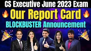 OUR REPORT CARD for CS Executive June 2023 Exam