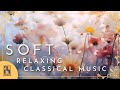 Soft classical music for relaxation