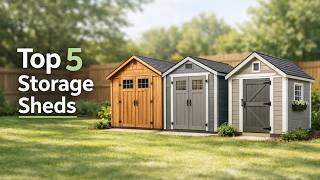 Top 5 Best Outdoor Storage Sheds of 2026 | Durable, Spacious & Weather-Resistant Picks
