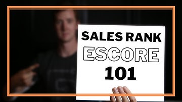 How to Read Amazon Sales Rank and eScore for Beginners