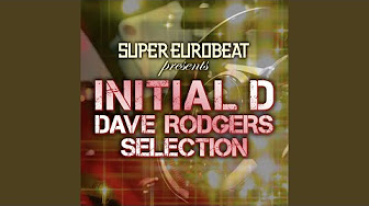 Super Eurobeat Presents Initial D Dave Rodgers Selection Youtube