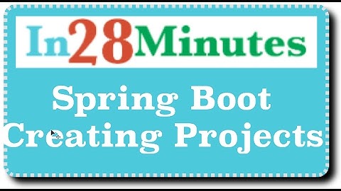 Creating Spring Boot Projects With Maven And Eclipse