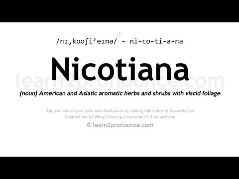 ನಿಕೋಟಿಯಾನಾ ಉಚ್ಚಾರಣೆ | Nicotiana ವ್ಯಾಖ್ಯಾನ