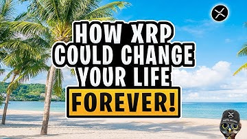 XRP RIPPLE: How XRP Could Change Your Life Forever! || Digital Outlook