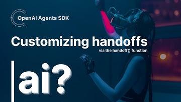 Customizing handoffs via the handoff() function | OpenAi agents SDK tutorial