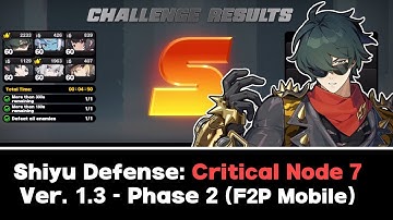 Shiyu Defense 1.3: Critical Node 7 [S-Rank] | Zenless Zone Zero 1.3 Phase 2