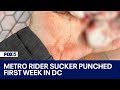 Metro rider claims he was sucker punched getting off train at Columbia Heights station