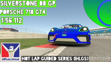 iRacing Hot Lap Guided Series | Porsche GT4 at Silverstone 08