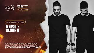 Future Sound of Egypt 793 with Aly &amp; Fila (Yoshi &amp; Razner Takeover)