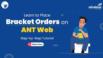 How to Place Bracket Orders on ANT Web | Step-by-Step Tutorial | Alice Blue