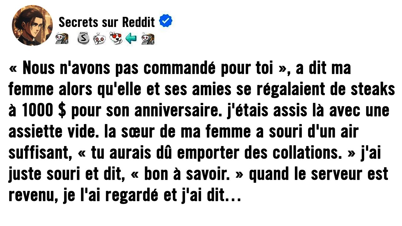 « Nous n'avons pas commandé pour toi », dit ma femme alors qu'elle et ses amies s'attaquaient à des