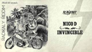 Nico D -  Invincible (Radikaly Riddim - Flash Hit Records)