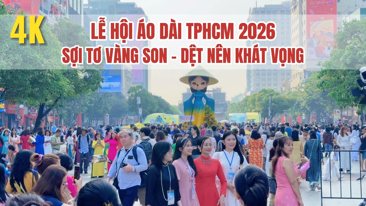 Lễ Hội Áo Dài TPHCM 2026 - Sợi Tơ Vàng Son Dệt Nên Khát Vọng - Phố Đi Bộ Nguyễn Huệ