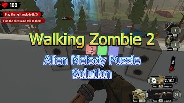 Walking Zombie 2 | Alien Melody Solution