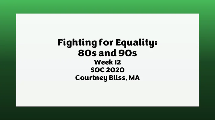 Fighting for Equality: 80s & 90s