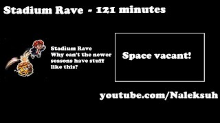 Stadium Rave - 121 minutes @Naleksuh