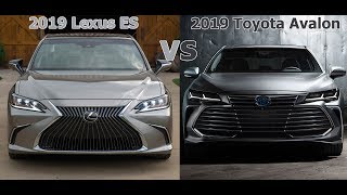 2019 Lexus ES vs. 2019 Toyota Avalon Which is better?