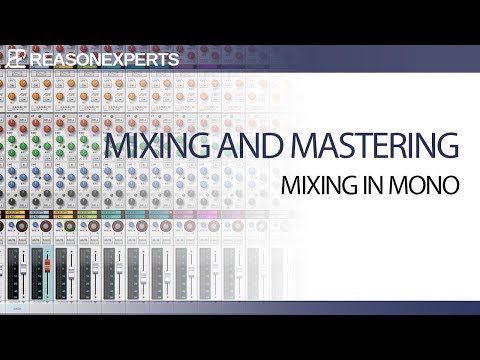 Learn how to mix in Reason part 4 | Mixing in Mono | ReasonExperts