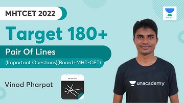 MHTCET 2022 | Target 180+ | Pair Of Lines (Important Questions)(Board+MHT-CET) | Vinod Pharpat
