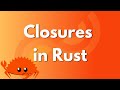 Closures in rust