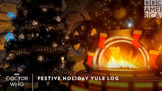 Watch Doctor Who Festive Yule Log Trailer