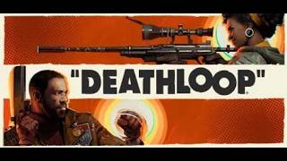 My First Time Playing Deathloop Or Is It I Cant Remember? NA/PC
