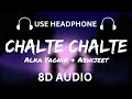Abhijeet Bhattacharya And Alka Yagnik рџЋ Chalte Chalte рџЋ 8D Audio Abhijeet Bhattacharya And Alka Yagnik рџЋ Chalte Chalte рџЋ 8D Audio