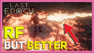 Righteous Fire, but Better: Fire Aura Disintegrate Build Idea! [Last Epoch]