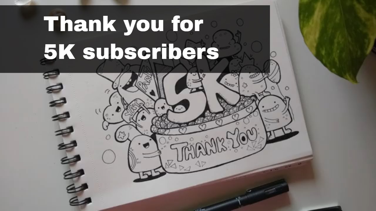 Doodle Art |  Day 35 ~ 100 Days Of Doodle ~Thank you so much for 5K subscribers !