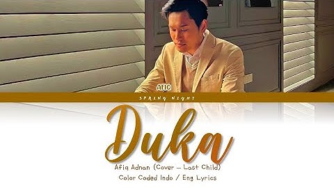 Afiq Adnan - Duka (Cover - Last Child) Color Coded Indo / Eng Lyrics