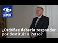 Exprocurador alejandro ordez debera responder por destituir a gustavo petro de la alcalda