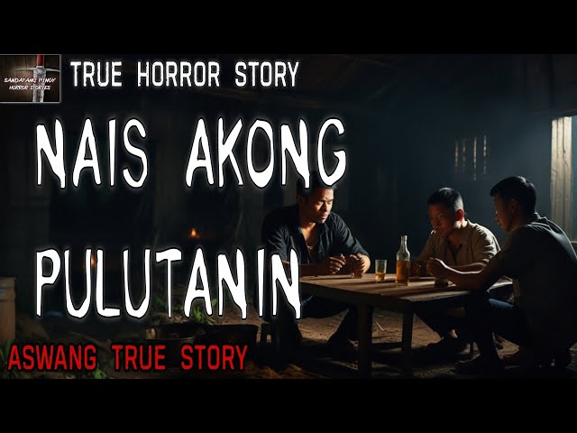 NAIS AKONG PULUTANIN SA INUMAN  HORROR STORY | Kwentong Aswang | True Story class=
