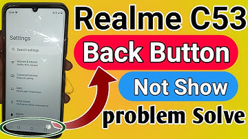 Realme C53 back button not show // back button settings