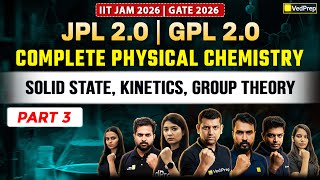 Complete Physical Chemistry Part 3 | IIT JAM 2026 & GATE 2026 Aspirants | VedPrep Chem Academy