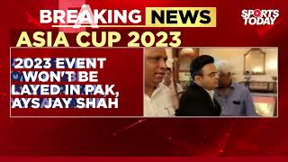 BREAKING: Jay Shah confirms India won't travel to Pakistan for Asia Cup 2023 | Sports Today