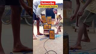mini dj sound testing 🔥😮 power Bass 4Bass #viralvideo #youtubevideo