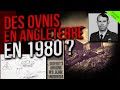 Dun mystrieux dcs  une invasion dovnis  angleterre1980