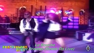 La Bouche  -  Sweet Dreams (Remix On Live)